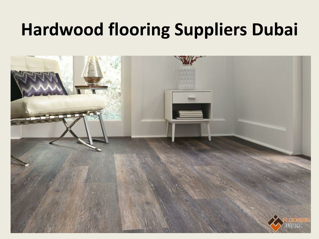 PPT - Hardwood flooring Suppliers Dubai PowerPoint Presentation, free ...