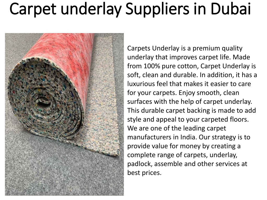 PPT Carpet underlay Suppliers in Dubai PowerPoint Presentation, free download ID11727003