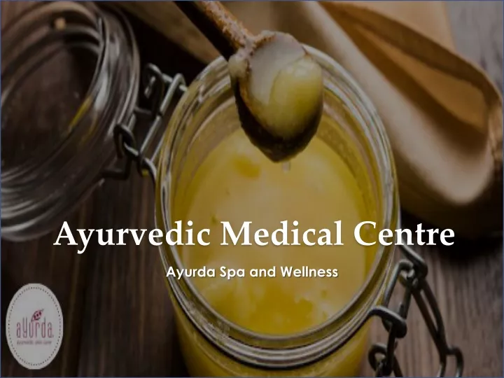PPT Ayurvedic Medical Centre PowerPoint Presentation