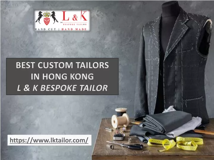 best custom tailors in hong kong l k bespoke n.