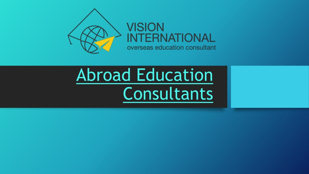 PPT - Abroad Education Consultancy PowerPoint Presentation, Free ...