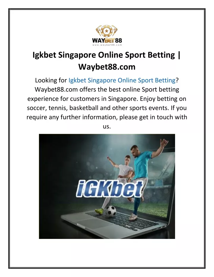 PPT - Igkbet Singapore Online Sport Betting Waybet88.com PowerPoint