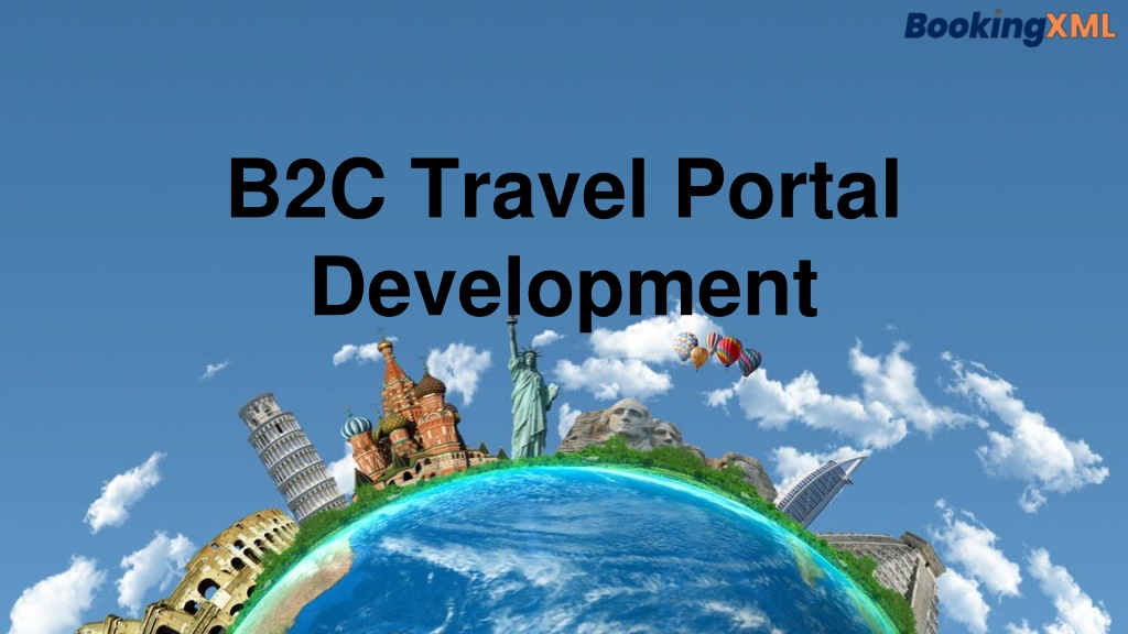 PPT - B2C Travel Portal Development PowerPoint Presentation, Free ...