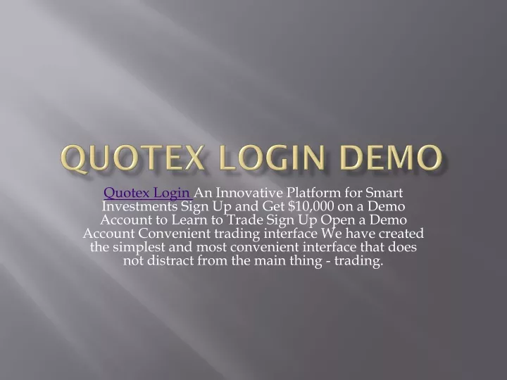 PPT Quotex Login Demo PowerPoint Presentation Free Download ID 