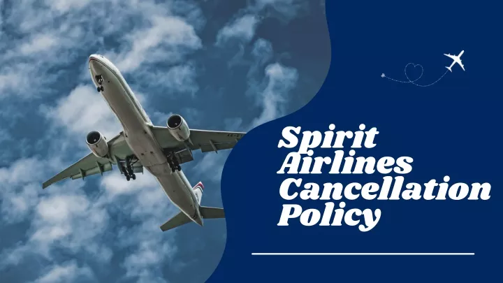 PPT - Spirit Airlines Cancellation Policy | Travomojo PowerPoint ...