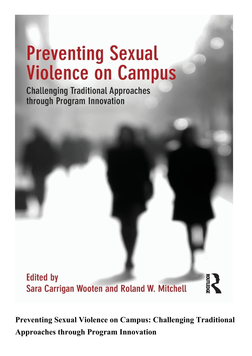 PPT - ePUB Preventing Sexual Violence on Campus Challenging Traditional ...