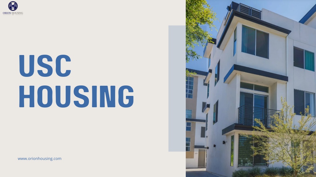 PPT Looking for the apartments near USC ? Orion Housing PowerPoint