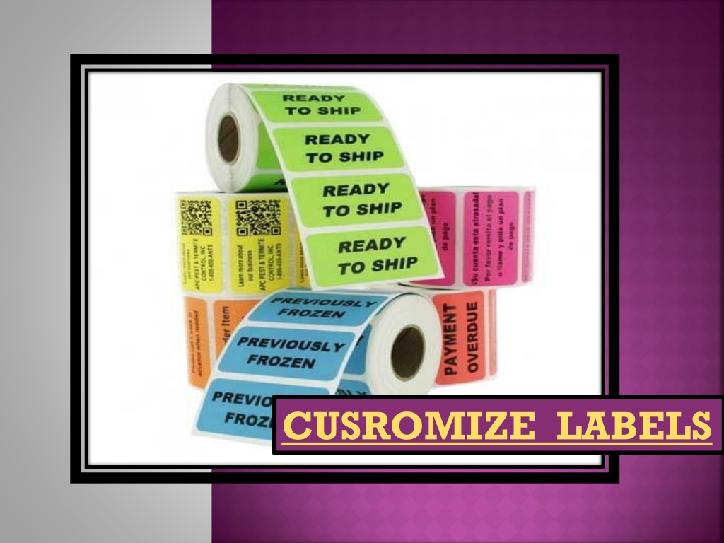 PPT - Customize Lables, Customize Printed Labels,Packaging Labels ...