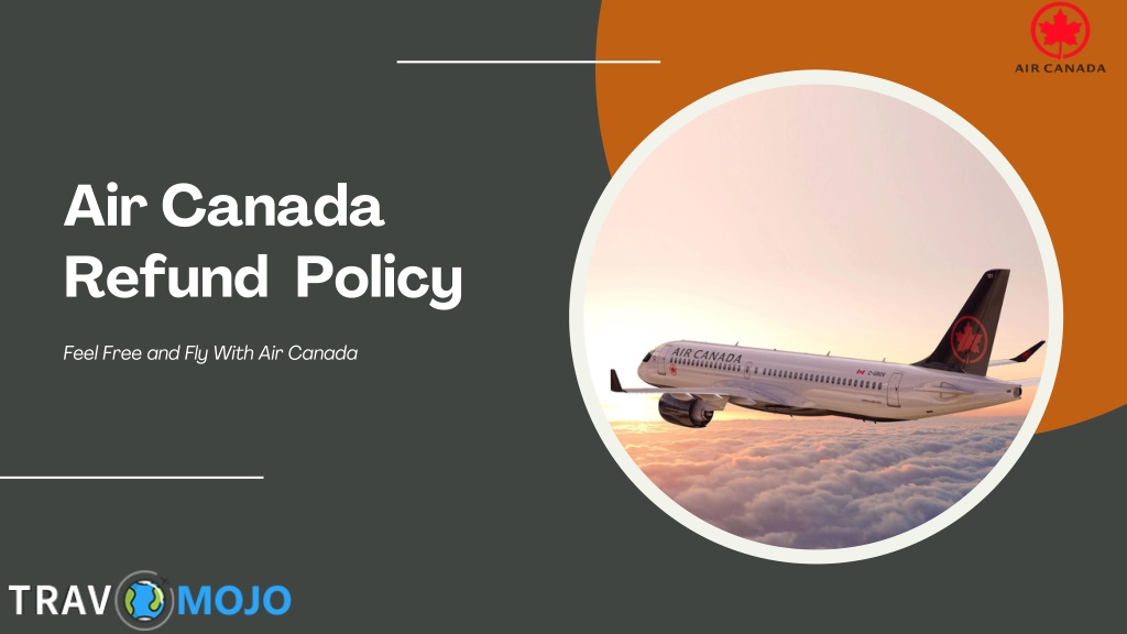 PPT - Air Canada Refund Policy PowerPoint Presentation, free download