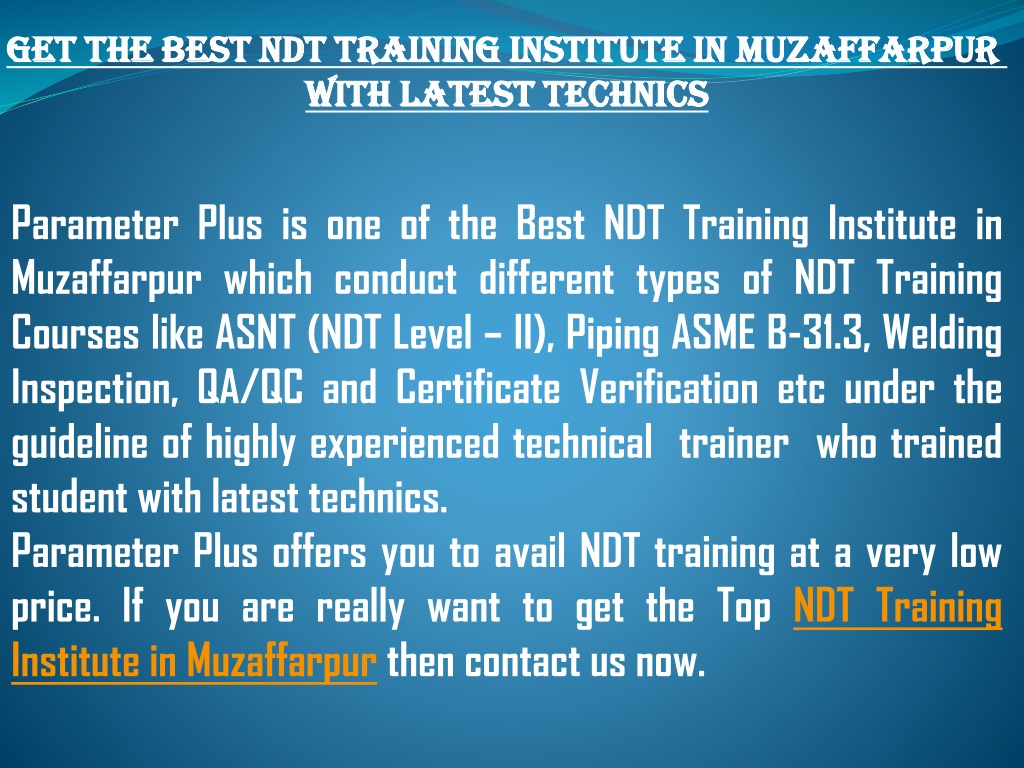 PPT - Get The Best NDT Training Institute in Muzaffarpur with Latest ...