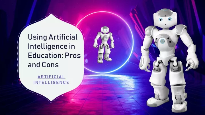 artificial intelligence in education pros and cons