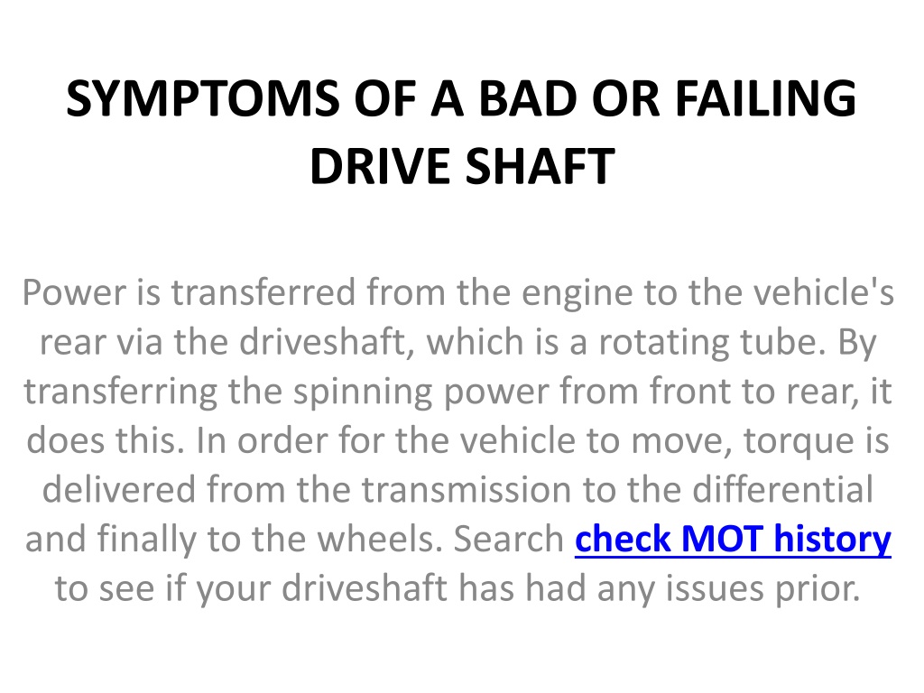 PPT - SYMPTOMS OF A BAD OR FAILING DRIVE SHAFT PowerPoint Presentation ...