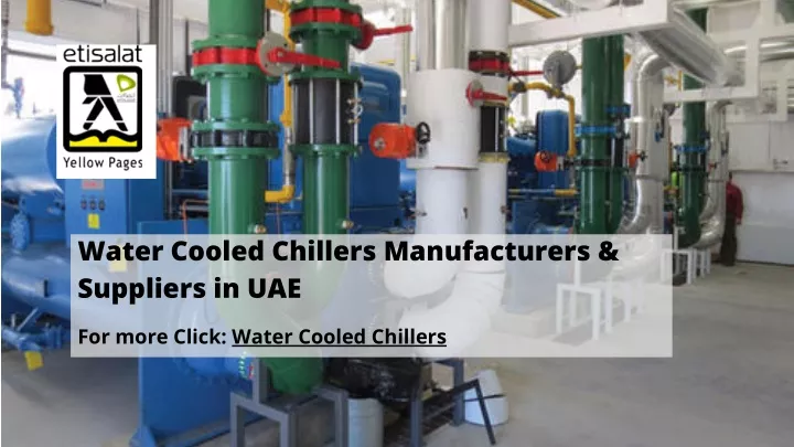 PPT - Water Cooled Chillers Manufacturers & Suppliers In UAE PowerPoint ...