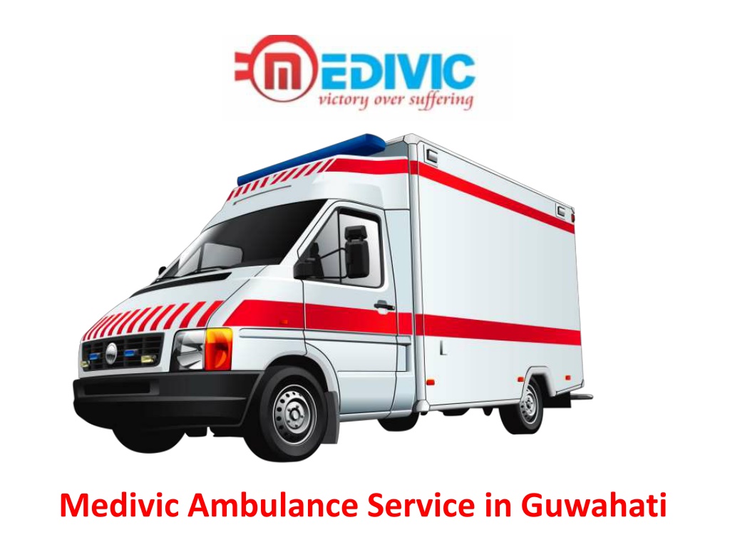 PPT - Medivic Ambulance Service in Guwahati Maintain Complete Hygiene ...