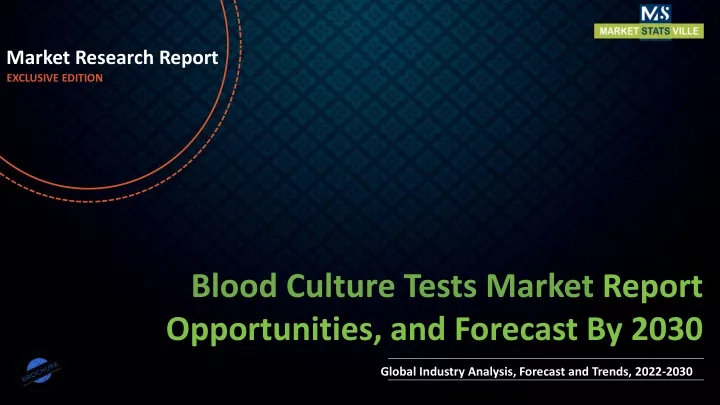 ppt-blood-culture-tests-market-size-share-forecast-usd-10-009-0