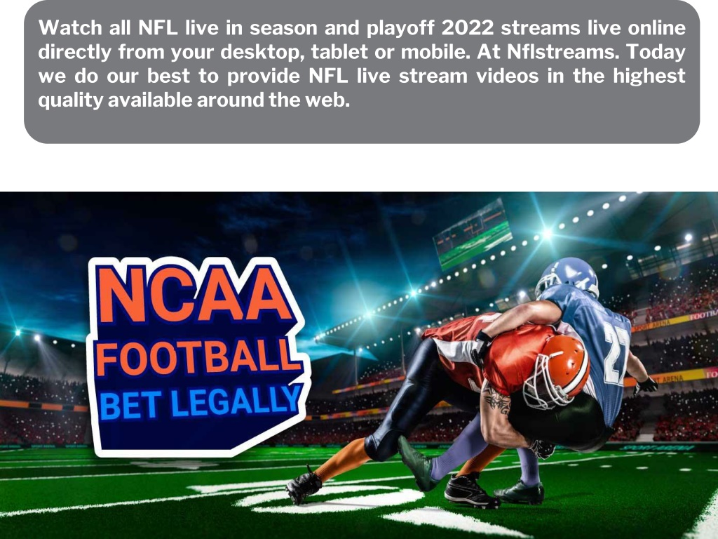 PPT NCAA Football At NFL Streams Today PowerPoint Presentation Free   Watch All Nfl Live In Season And Playoff 2022 L 