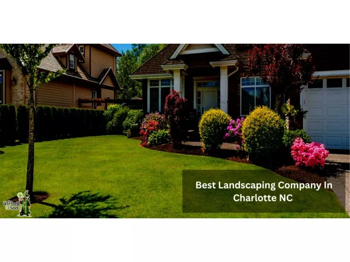 ppt-best-landscaping-company-in-charlotte-nc-powerpoint-presentation