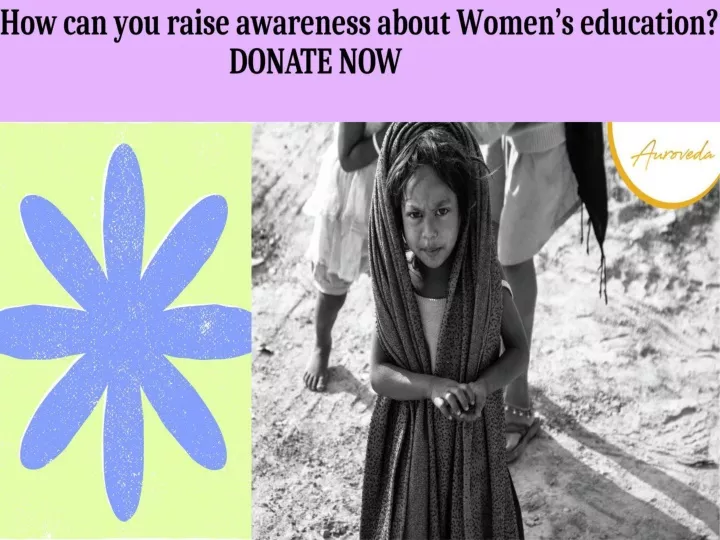 PPT - Empowering Women by Creating Awareness | Auroveda Foundation PowerPoint Presentation - ID:11754443