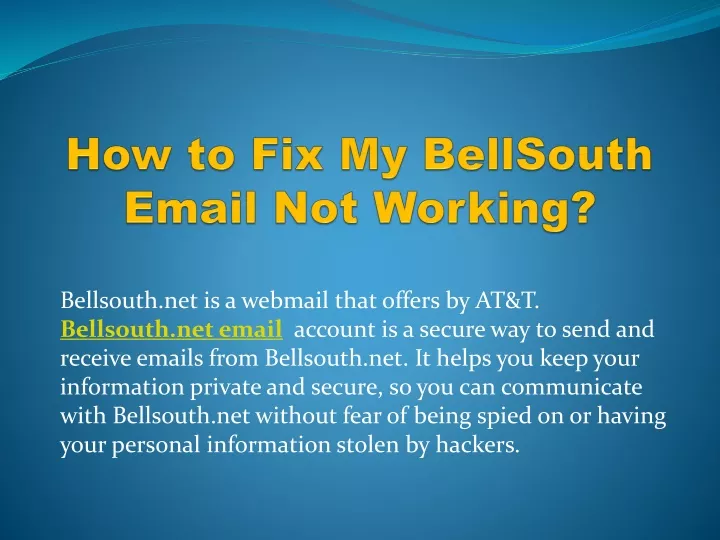 ppt-how-to-fix-my-bellsouth-email-not-working-powerpoint