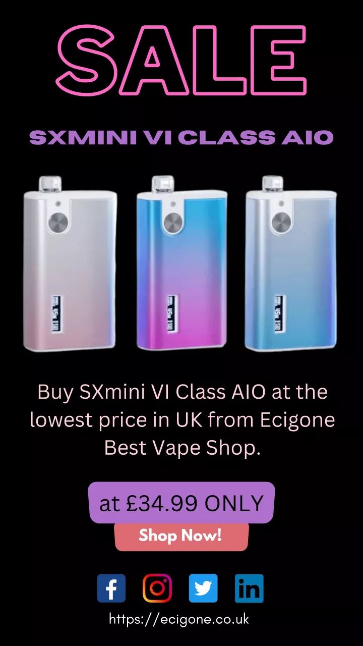 PPT SXmini VI Class AIO Only At 34 Ecigone Vape Shop UK PowerPoint 