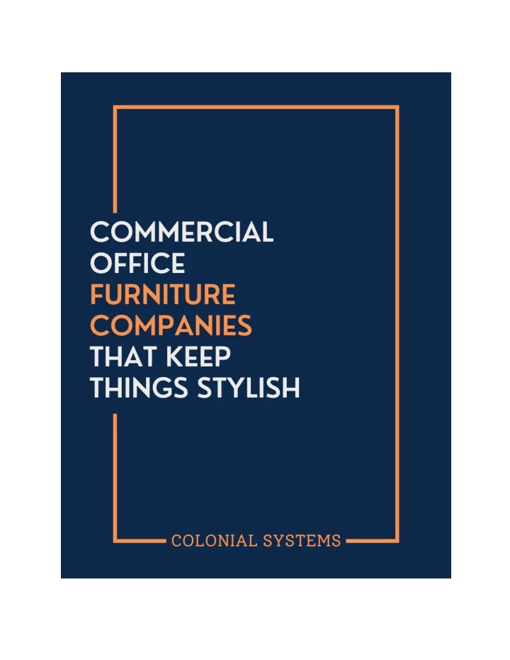 PPT A commercial office furniture company that knows how to keep