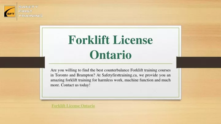 ppt-forklift-license-ontario-safetyfirsttraining-ca-powerpoint-presentation-id-11759628