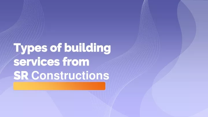 ppt-types-of-building-services-from-sr-constructions-powerpoint