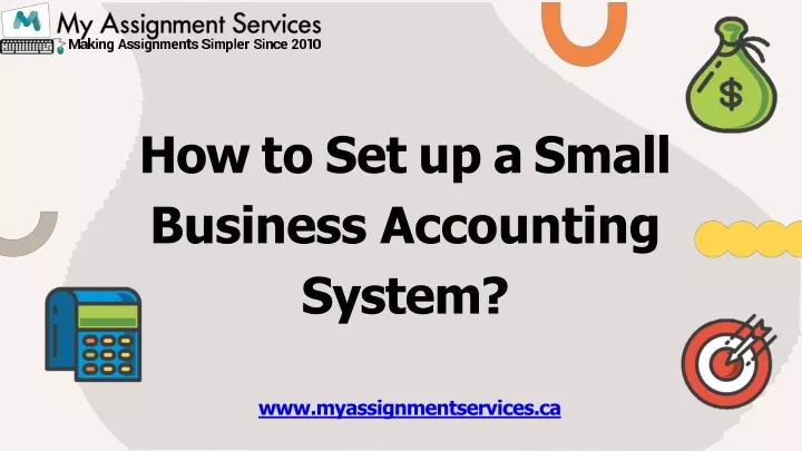 PPT - How To Set Up A Small Business Accounting System? PowerPoint ...