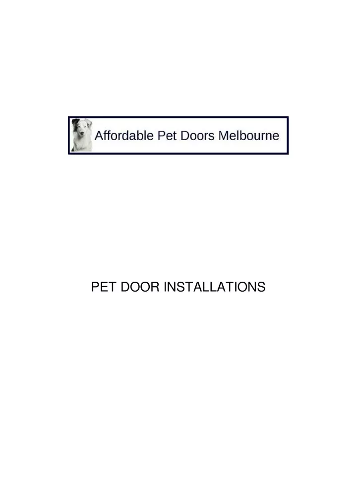 PPT Affordable Pet Doors Melbourne 2022 PowerPoint Presentation, free
