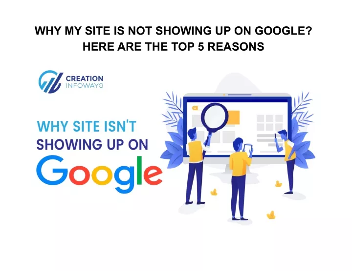 PPT Why My Site Is Not Showing Up on Google? Here Are the Top 5