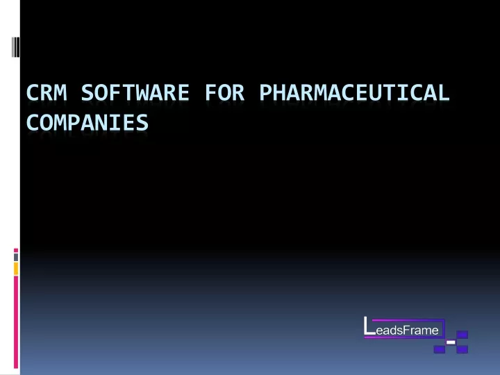 PPT CRM Software for Pharmaceutical Companies PowerPoint Presentation
