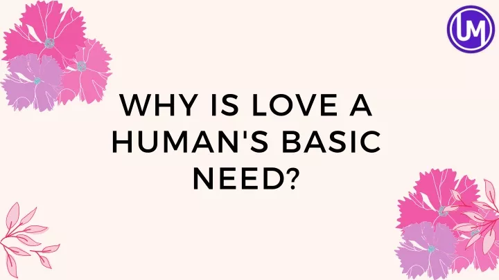 ppt-why-is-love-a-human-s-basic-need-powerpoint-presentation-free