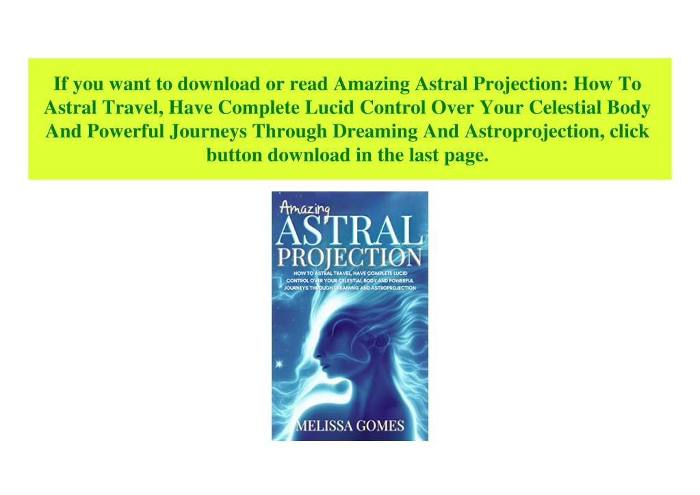 PPT - ReadOnline Amazing Astral Projection How To Astral Travel Have ...