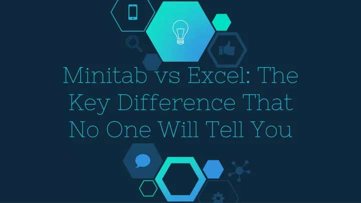 PPT - Minitab Vs Excel_ The Key Difference That No One Will Tell You ...