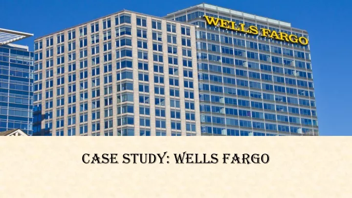 wells fargo case study assignment