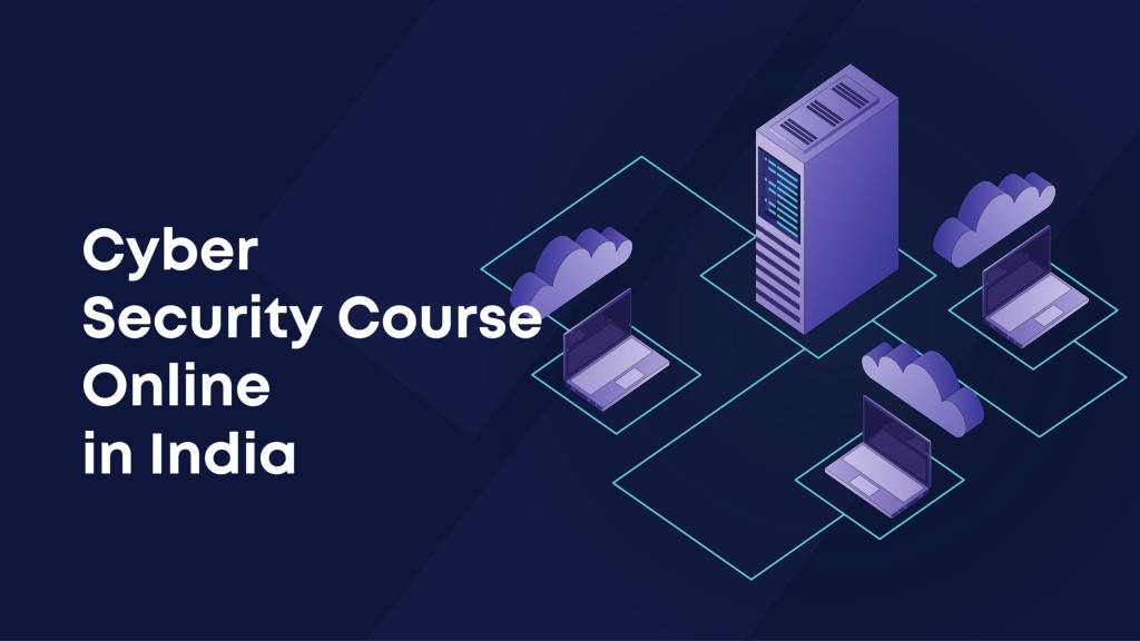 Cyber Security Course Online In India