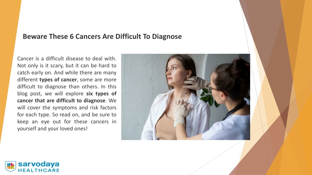 PPT - Beware These 6 Cancers Are Difficult To Diagnose PowerPoint ...