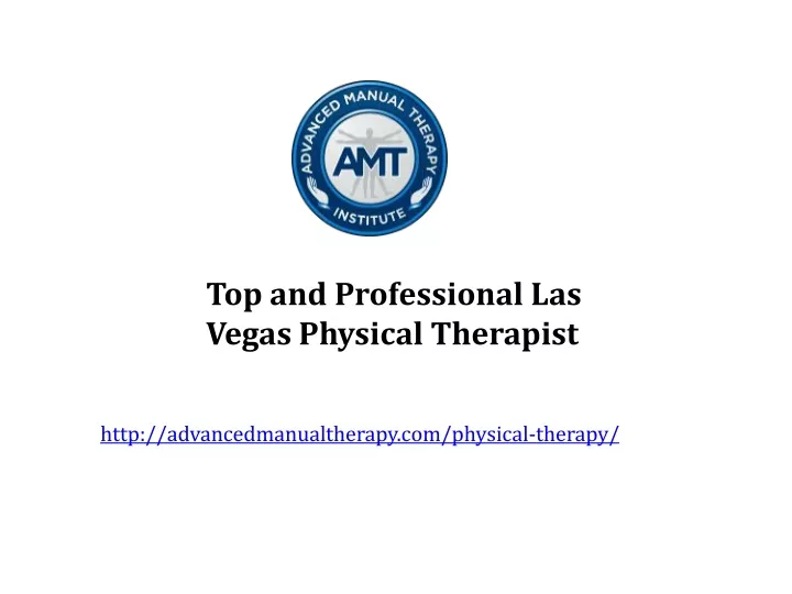 PPT Top and Professional Las Vegas Physical Therapist PowerPoint Presentation ID11779193