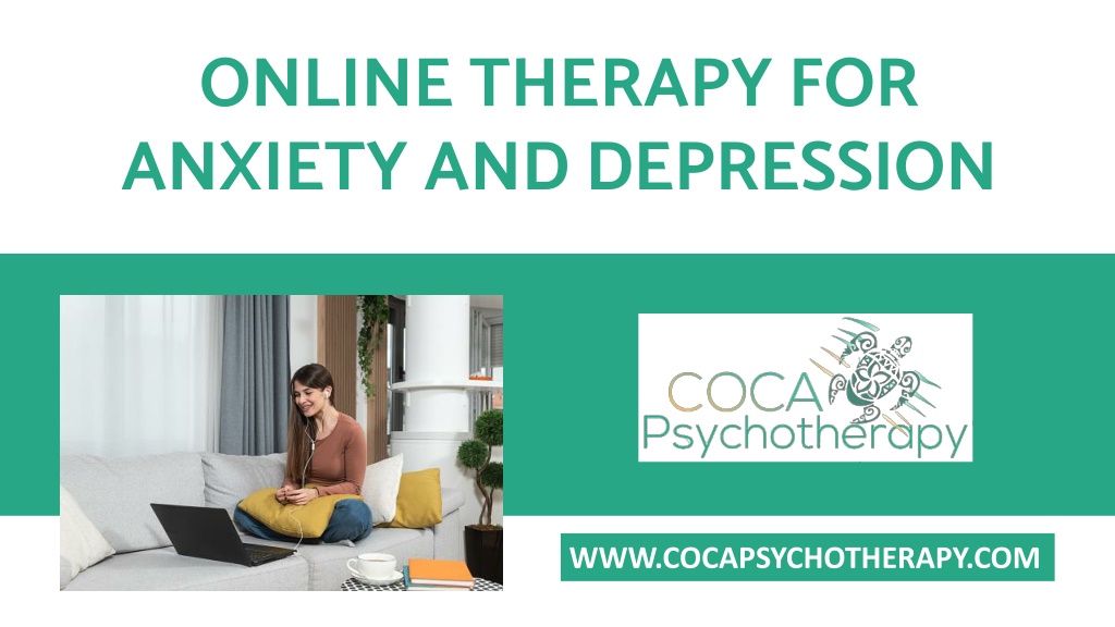 PPT - Welcome To Online Therapy For Anxiety And Depression PowerPoint ...