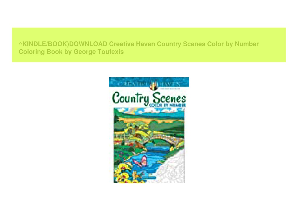 PPT ^KINDLE/BOOK)DOWNLOAD Creative Haven Country Scenes Color by