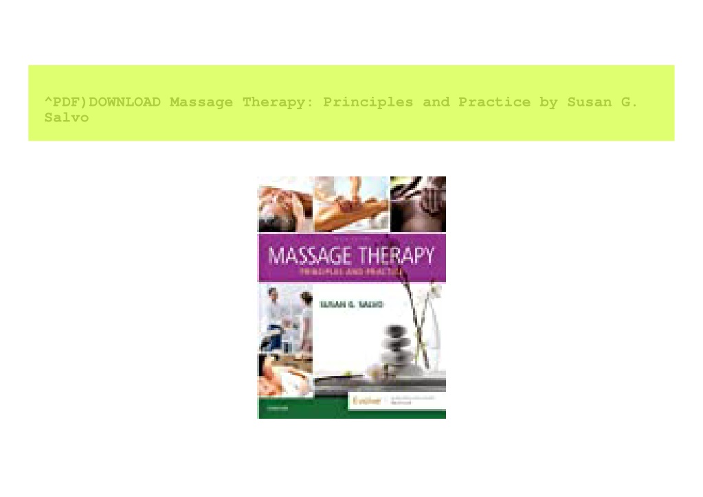 Ppt Pdfdownload Massage Therapy Principles And Practice By Susan G