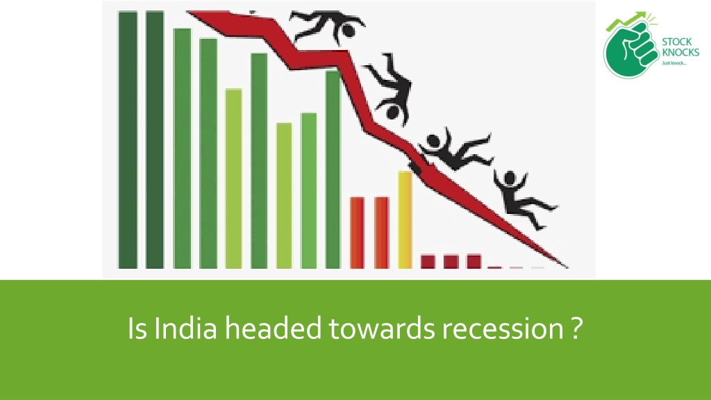 PPT Is India Headed Towards Recession PowerPoint Presentation, free