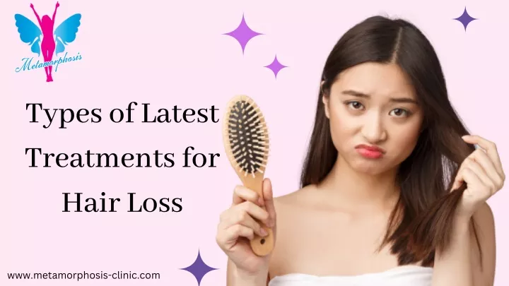 PPT - Types of Latest Treatments for Hair Loss PowerPoint Presentation ...