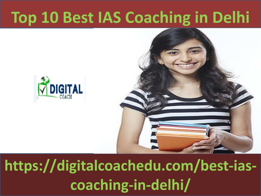 PPT - Top 10 Best IAS Coaching in Delhi PowerPoint Presentation, free ...