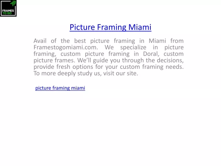 PPT Picture Framing Miami PowerPoint Presentation
