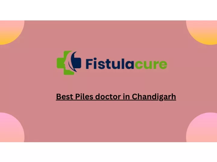 PPT Best Piles doctor in Chandigarh PowerPoint Presentation, free
