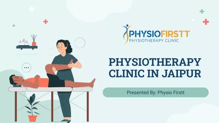 PPT - The Best Physiotherapy Clinic in Jaipur PowerPoint Presentation ...