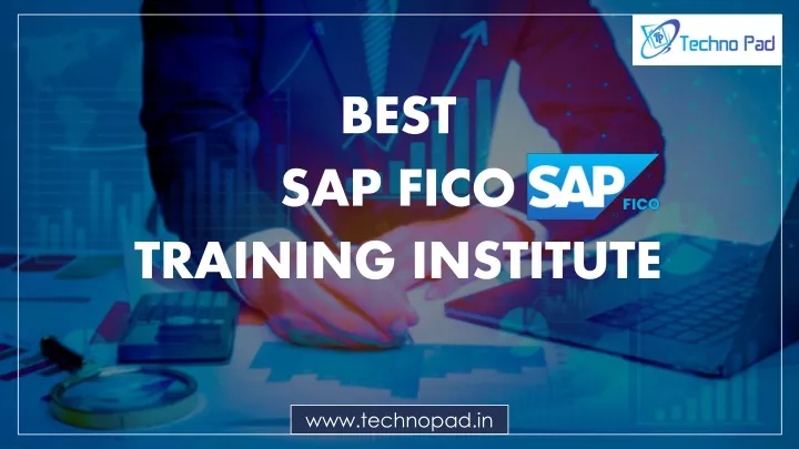 PPT - Best SAP FICO Training Institute in Ameerpet - Technopad ...