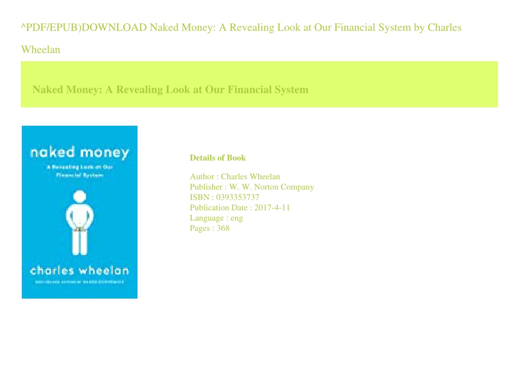 PPT PDF EPUB DOWNLOAD Naked Money A Revealing Look At Our Financial