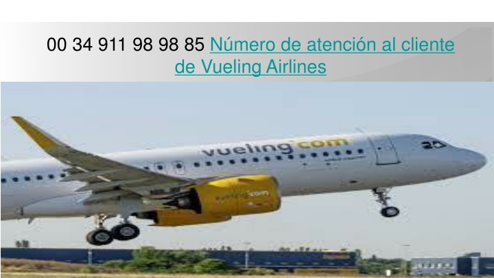 PPT - Como Contacto Con Vueling Airlines|Servicio Al Cliente PowerPoint ...